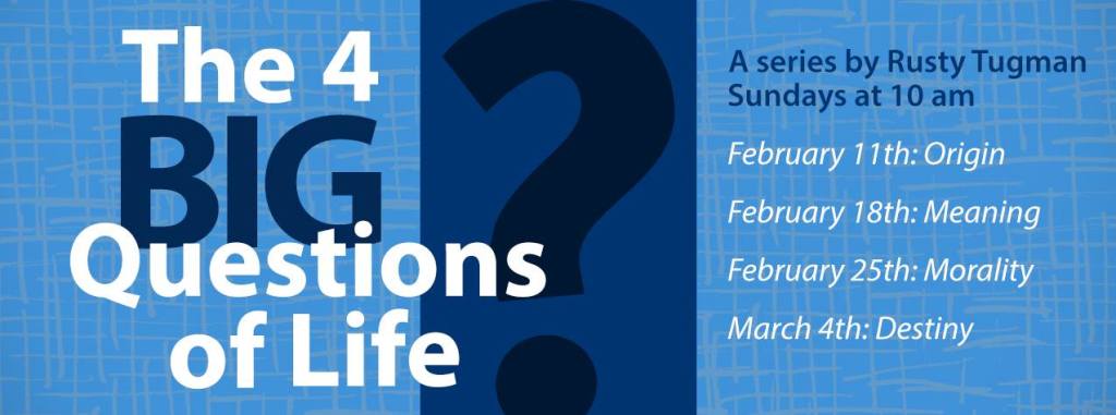 Resources for “The 4 Big Questions of&nbsp;Life”