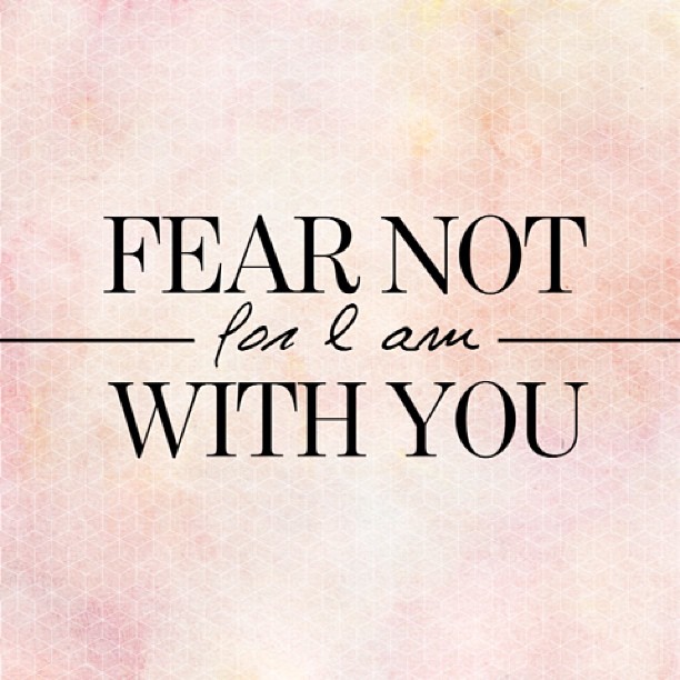 “Fear Not”