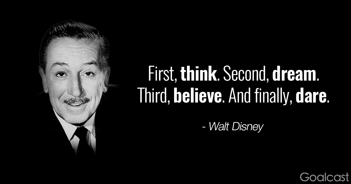 Walt-Disney-quotes-Think-dream-believe-and-dare